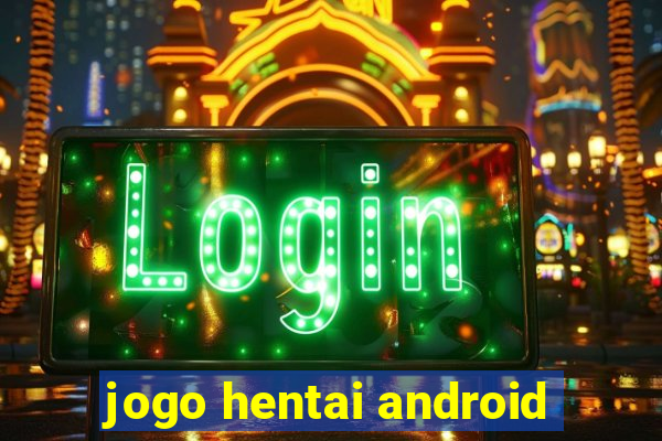 jogo hentai android